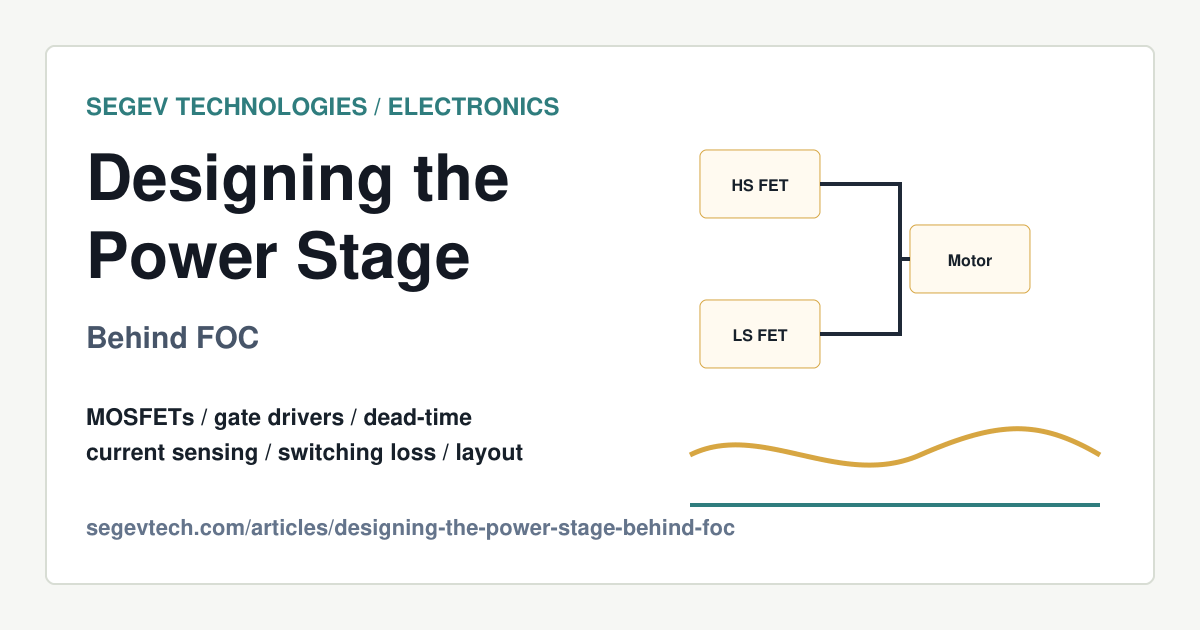 Designing the Power Stage Behind FOC